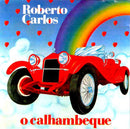 O Calhambeque - Roberto Carlos